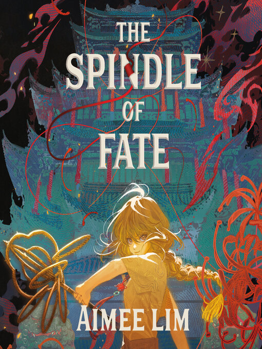 Title details for The Spindle of Fate by Aimee Lim - Wait list